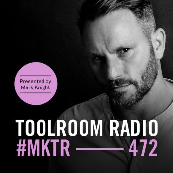 Mark Knight Toolroom Radio EP472 - Promo Pressure - TR472