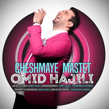 Omid Hajili Cheshmaye Mastet