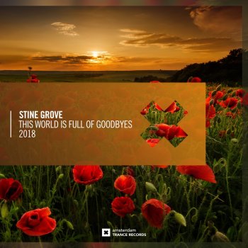 Stine Grove This World Is Full of Goodbyes 2018 - Extended Mix
