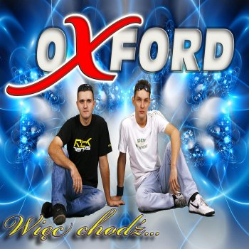 Oxford Wiec Chodz (Remix MarcoVanDJ- Happy Mix)