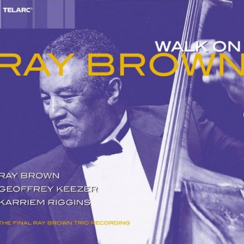 The Ray Brown Trio The Nearness of You