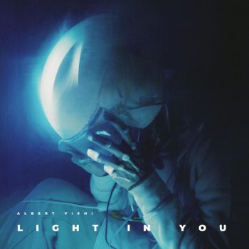 Albert Vishi Light in You