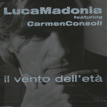 Luca Madonia feat. Carmen Consoli Il Vento Dell'Età