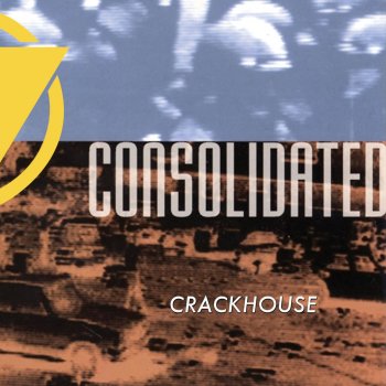 Consolidated Crackhouse (Conference Mix)