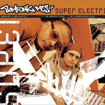 Bomfunk MC’s Super Electric (Label 23 remix)