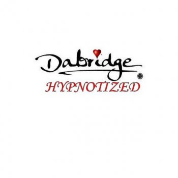 Dabridge Hypnotized