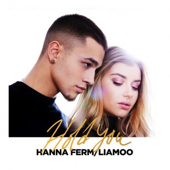 Hanna Ferm feat. LIAMOO Hold You