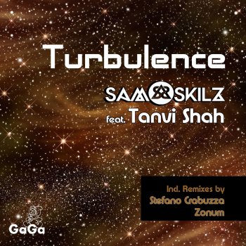 Sam Skilz feat. Tanvi Shah Turbulence - Stefano Crabuzza Remix