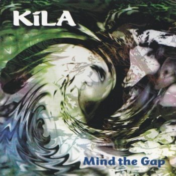 Kila Mind The Gap