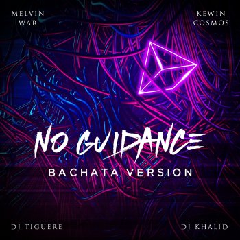 Dj Khalid No Guidance (Bachata Version) [feat. Melvin War]
