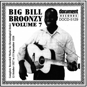 Big Bill Broonzy Made a Date With an Angel (Got No Walking Shoes) (take 2)