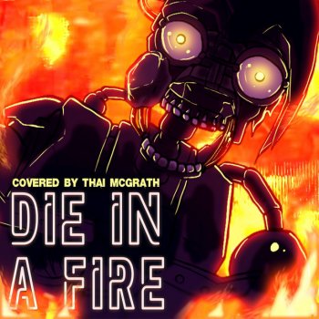 Thai McGrath Die in a Fire Anime Opening (Five Nights at Freddy's) [Full Version]