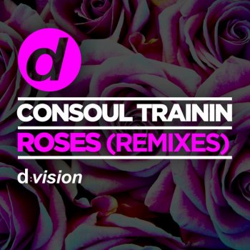 Consoul Trainin Roses (Saccao Remix) [Saccao Remix]