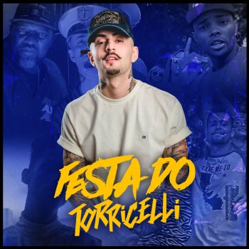 DJ Torricelli feat. Mc Zaac, Mc 2k, MC Menininho, MC WM & DJ DL3 Festa do Torricelli