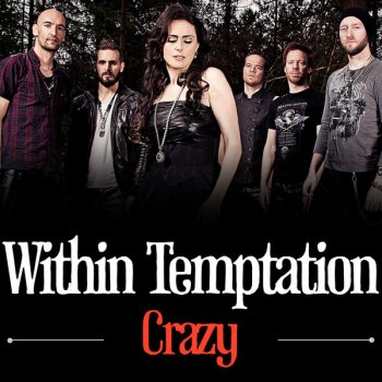 Within Temptation Crazy