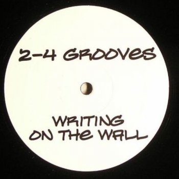 2-4 Grooves Writing on the Wall - Original Extended