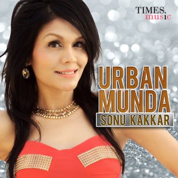 Sonu Kakkar Urban Munda - Dj Zoheb Khan - Electro Dub Mix