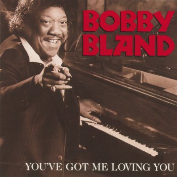 Bobby “Blue” Bland Call On Me