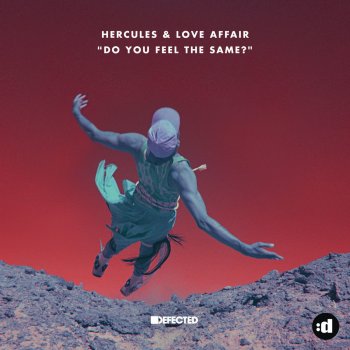Hercules & Love Affair Do You Feel the Same? (Purple Disco Machine Remix)