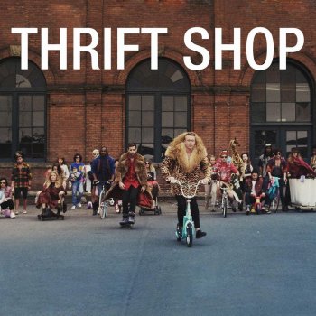 Macklemore & Ryan Lewis feat. Wanz Thrift Shop