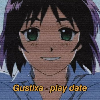 Gustixa Play Date - Remix