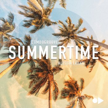 Combogroove feat. Alessia Labate Summertime