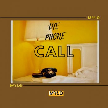 Mylo The phone call