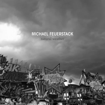 Michael Feuerstack Where Are You Now?