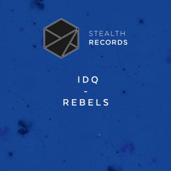 IDQ Rebels - Extended Mix