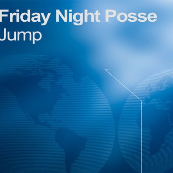 Friday Night Posse feat. Splitt Jump