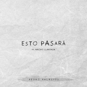 Pedro Palacios feat. Nacho Llantada Esto Pasará