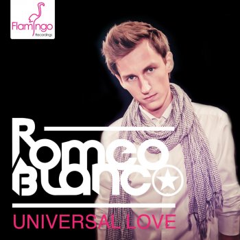 Romeo Blanco Universal Love (Original Mix)