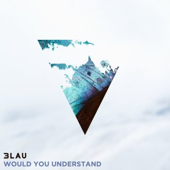 3LAU feat. Carly Paige Would You Understand
