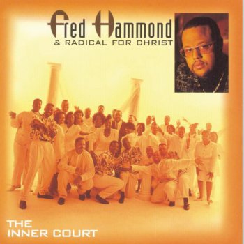 Fred Hammond feat. Radical For Christ Philippians 4:7