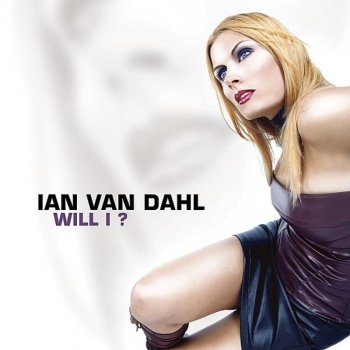 Ian Van Dahl Will I (Lange remix)