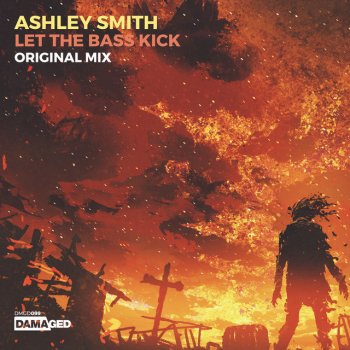 Ashley Smith Let the Bass Kick