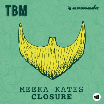 Meeka Kates Closure - Radio Edit