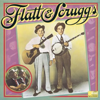 Flatt & Scruggs What's Good About It