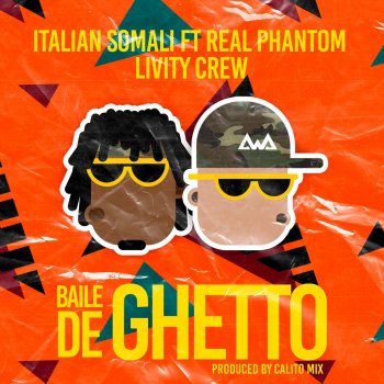 Italian Somali feat. Real Phantom & Livity Crew Baile de Ghetto