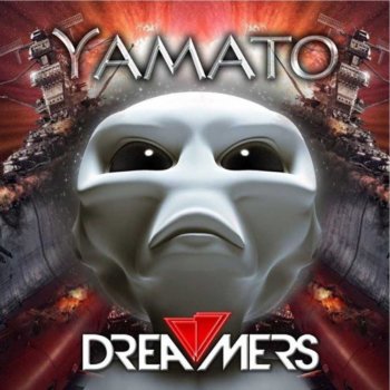 The Dreamers Yamato
