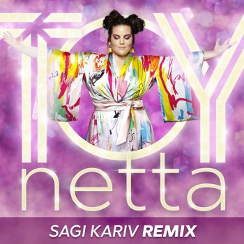 Netta Toy - Extended Sagi Kariv Remix