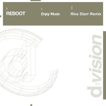 Reboot Enjoy Music (Riva Starr Remix)