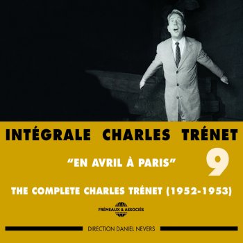 Charles Trenet Charles Trenet parle de : Y a d'la joie, Maurice Chevalier, Raoul Breton, Mistinguett...
