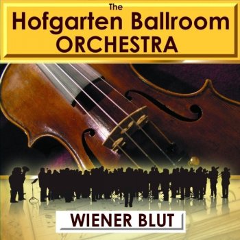 The Hofgarten Ballroom Orchestra Kaiserwalzer