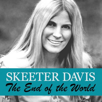 Skeeter Davis (I Want to Go) Where Nobody Knows Me
