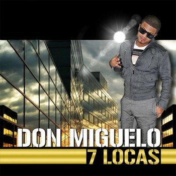 Don Miguelo 7 Locas
