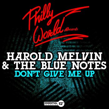 Harold Melvin feat. The Blue Notes Don't Give Me Up (M & M 12" Mix)