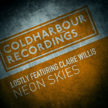 Lostly Neon Skies (feat. Claire Willis) [Harry Square Remix]