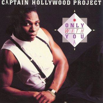 Captain Hollywood Project Only With You (Faze-2 Mix)