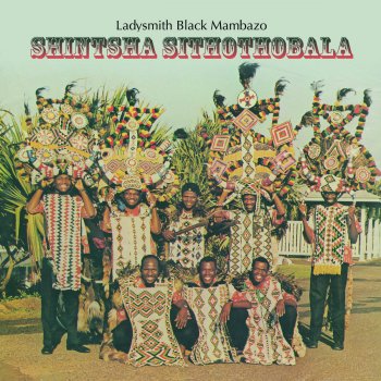 Ladysmith Black Mambazo Ibhubesi Lasenyakatho